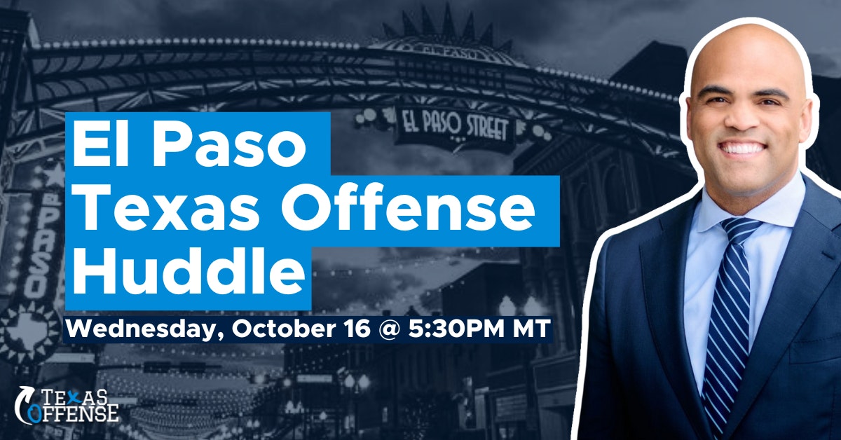 El Paso Texas Offense Huddle with Congressman Colin Allred · Texas ...